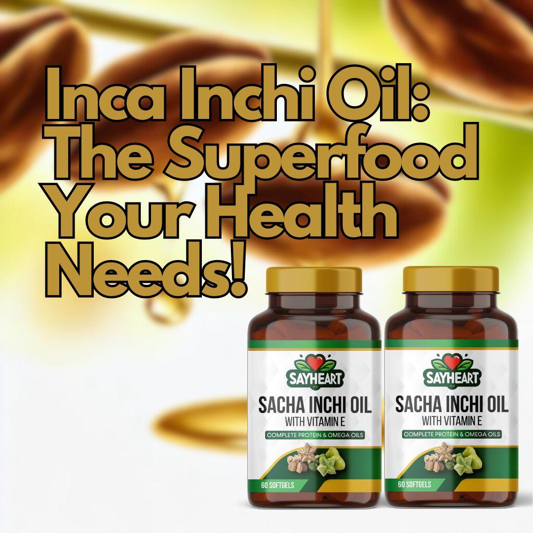 Inca Inchi Oil: The Ancient Superfood for Heart Health - Sayheart