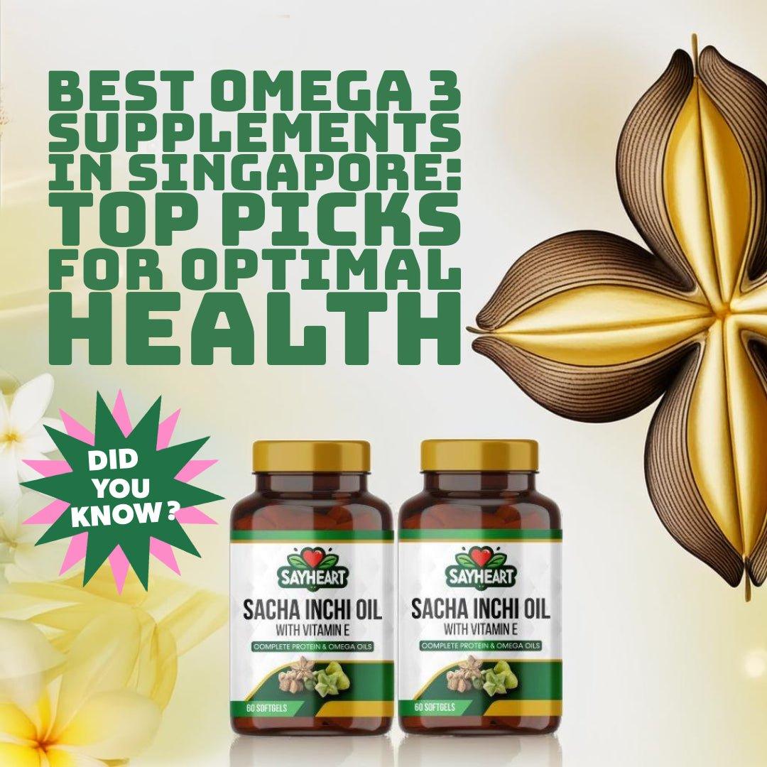 Discover the best omega 3 supplements in Singapore, including Sacha Inchi Oil. Improve heart and brain health with top-rated options - Sayheart