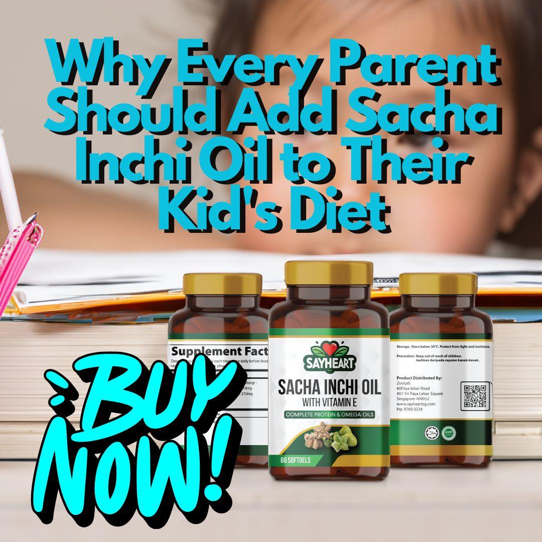 Sacha Inchi Oil for Kids: A Superfood for Growing Children - Sayheart